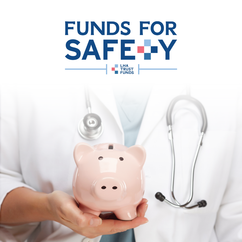 Funds for Safety Grants for Patient Safety LHA Trust Funds